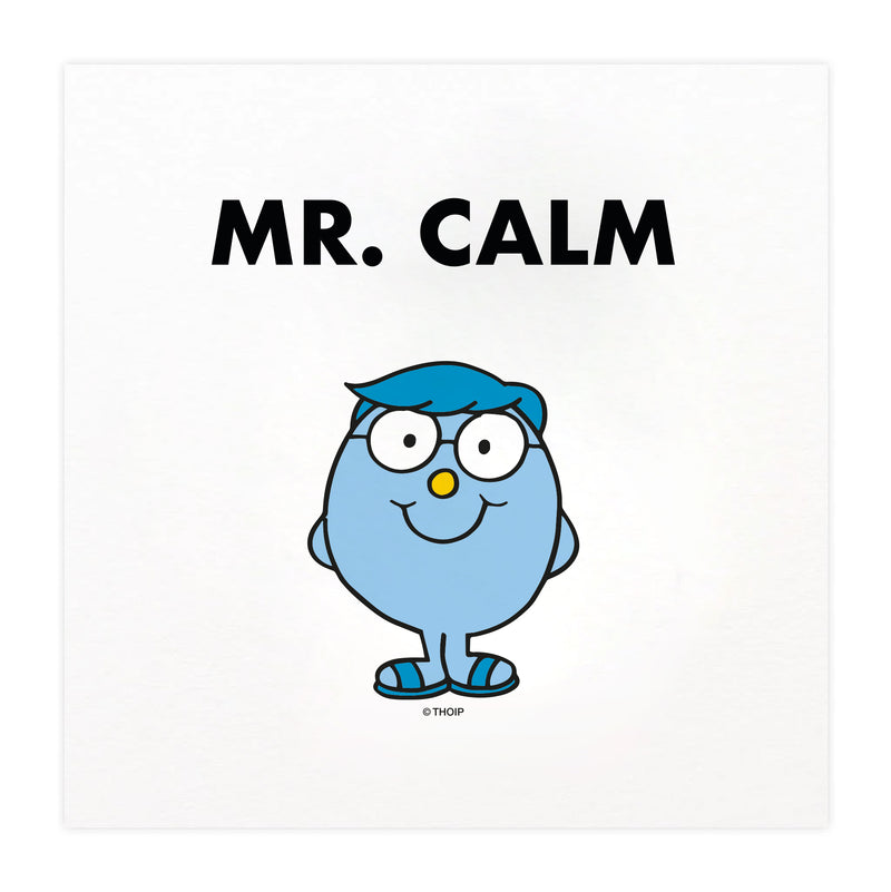 Mr. Calm Art Print