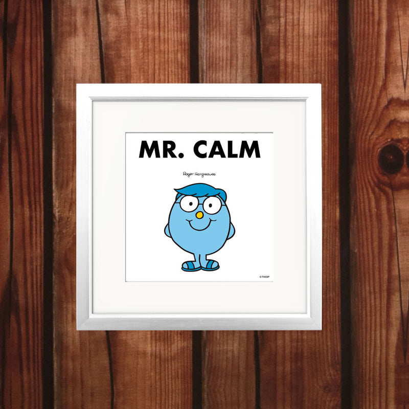 Mr. Calm Art Print